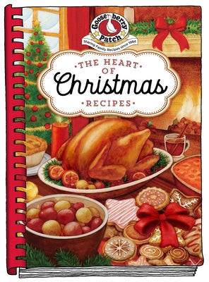 The Heart of Christmas Recipes by Gooseberry Patch