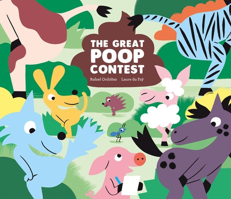 The Great Poop Contest by Ordoñez, Rafael