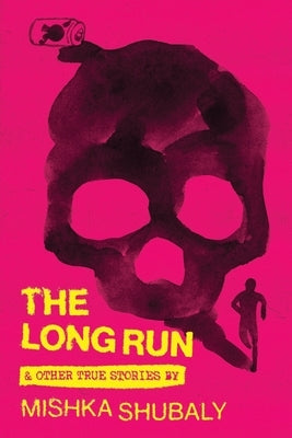 The Long Run & Other True Stories by Bezos, Jeff