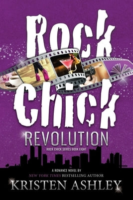 Rock Chick Revolution by Ashley, Kristen