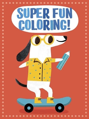 Super Fun Coloring! (Red) by Dover Publications