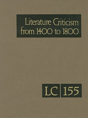 Literature Criticism from 1400 to 1800 by Gale Research Inc