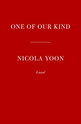 One of Our Kind by Yoon, Nicola