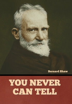 You Never Can Tell by Shaw, Bernard