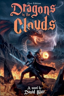 Dragons in the Clouds: First Edition by Blair, David