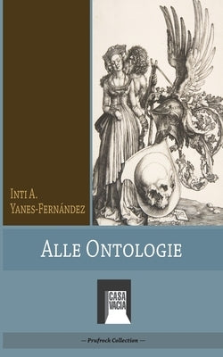 Alle Ontologie by Yanes-Fernández, Inti
