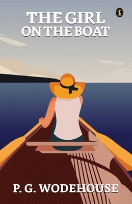 The Girl On The Boat by Wodehouse, P. G.