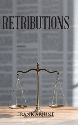 Retributions by Arjune, Frank