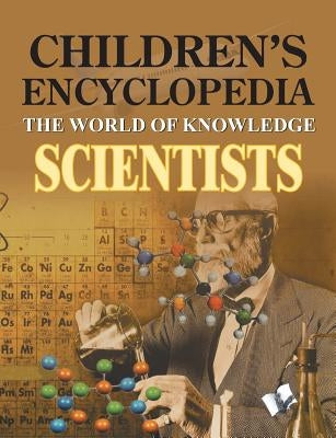 Children's Encyclopedia Scientists by Ma0svi Vohra