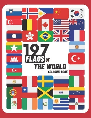 197 Flags Of The World Coloring Book: A Great Geography Gift For Kids and Adults, World Flags Coloring Book For Kids, Learn and Color 197 World Flags, by Book, Avapy