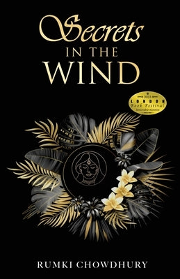Secrets in the Wind by Chowdhury, Rumki