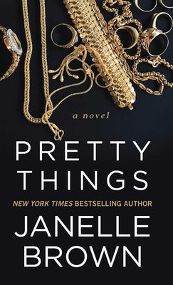 Pretty Things by Brown, Janelle