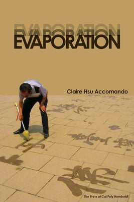 Evaporation by Accomando, Claire Hsu