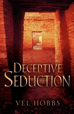 Deceptive Seduction by Hobbs, Vel