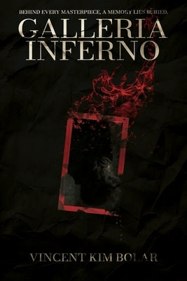 Galleria Inferno: A Psychological Horror Novel by Bolar, Vincent Kim Ravalo