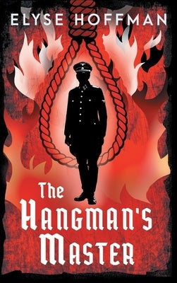 The Hangman's Master by Hoffman, Elyse