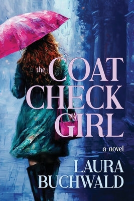The Coat Check Girl by Buchwald, Laura