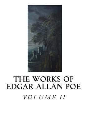 The Works of Edgar Allan Poe by Poe, Edgar Allan