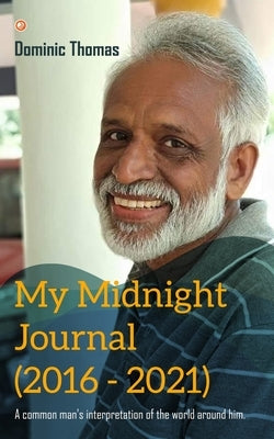 My Midnight Journal (2016 - 2021) by Thomas, Dominic