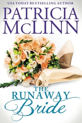The Runaway Bride (The Wedding Series, Book 4) by McLinn, Patricia