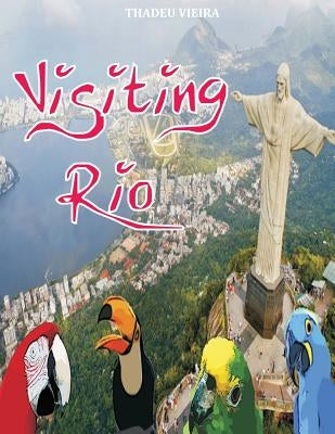 Visiting Rio by Vieira, Thadeu Alves