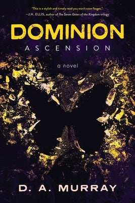 Dominion: Ascension by Murray, D. A.