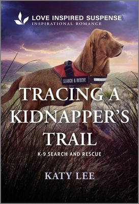 Tracing a Kidnapper's Trail by Lee, Katy