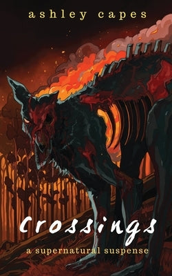Crossings: Special Edition by Capes, Ashley