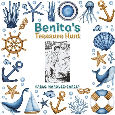 Benito's Treasure Hunt by Marquez-Garcia, Pablo