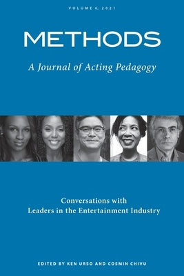 Methods Vol 6: A Journal of Acting Pedagogy by Cosmin Chivu, Ken Urso