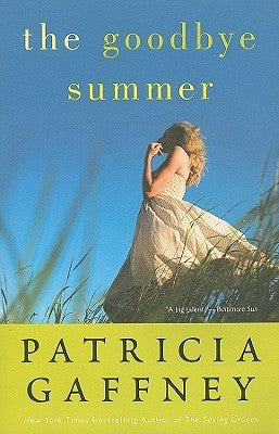 The Goodbye Summer by Gaffney, Patricia