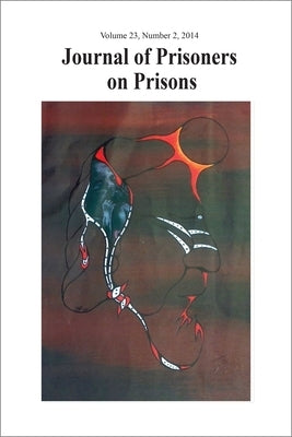 Journal of Prisoners on Prisons V23 #2 by Piché, Justin
