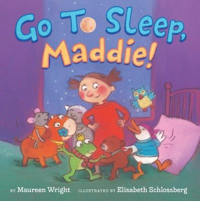 Go to Sleep, Maddie! by Wright, Maureen