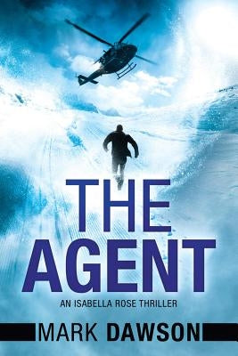 The Agent by Dawson, Mark