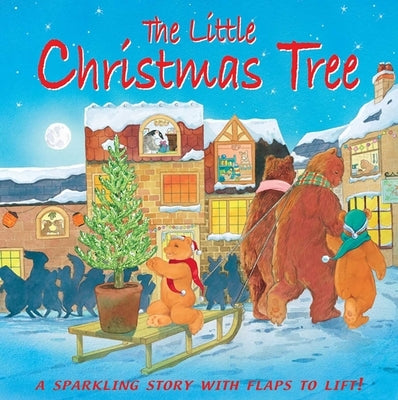The Little Christmas Tree: A Sparkling Story with Flaps to Lift by Andersen, Hans Christian