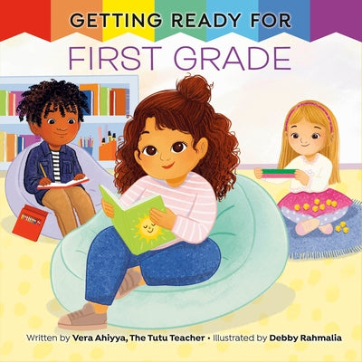 Getting Ready for First Grade by Ahiyya, Vera