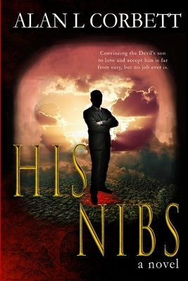 His Nibs by Corbett, Alan L.