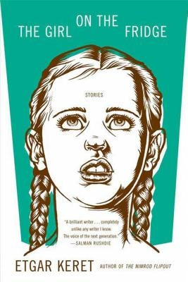 Girl on the Fridge by Keret, Etgar
