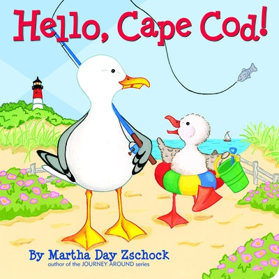 Hello, Cape Cod! by Zschock, Martha