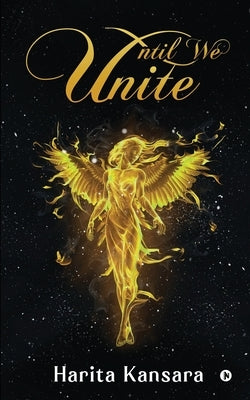 Until We Unite by Harita Kansara
