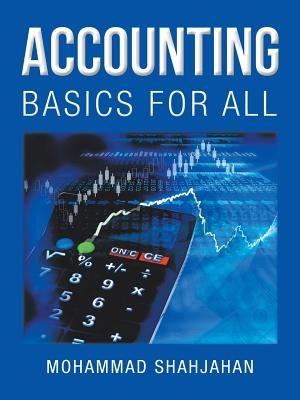 Accounting: Basics for All by Shahjahan, Mohammad