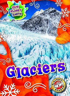 Glaciers by Sabelko, Rebecca