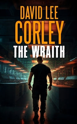 The Wraith by Corley, David Lee