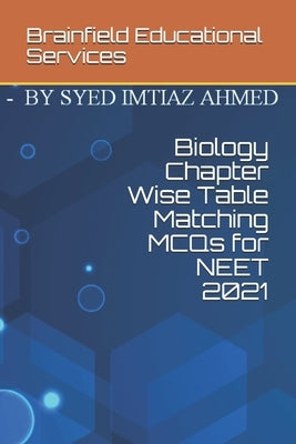 Biology Chapter Wise Table Matching MCQs for NEET 2021 by Services, Brainfield Educational
