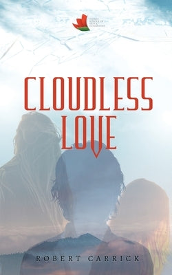 Cloudless Love by Carrick, Robert