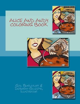 Alice and Andy Coloring Book by Gillespie, Deborah
