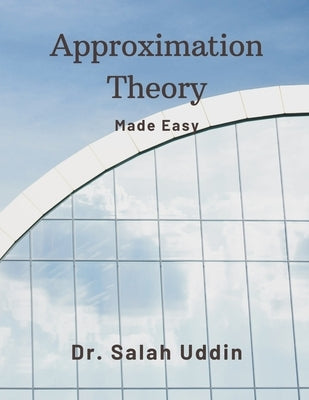 Approximation Theory by Uddin, Salah