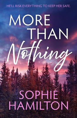 More Than Nothing by Hamilton, Sophie