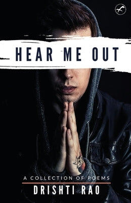 Hear Me Out by Rao, Drishti