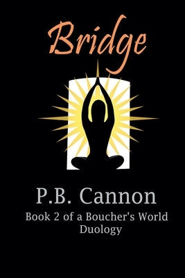 Bridge by Cannon, P. B.